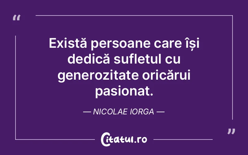 Citat Nicolae Iorga - citate spiritualitate