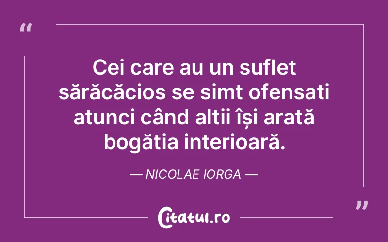 Citat Nicolae Iorga - citate spiritualitate
