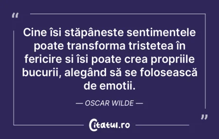 Cine își stăpânește sentimentele po... Cine își stăpânește sentimentele po...