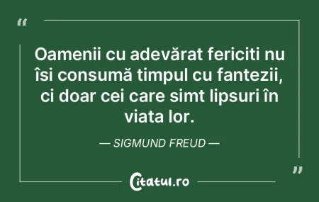 Oamenii cu adevărat fericiți nu își ... Oamenii cu adevărat fericiți nu își ...