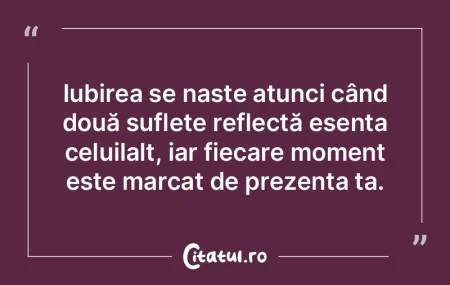 Iubirea se naște atunci când două suf... Iubirea se naște atunci când două suf...