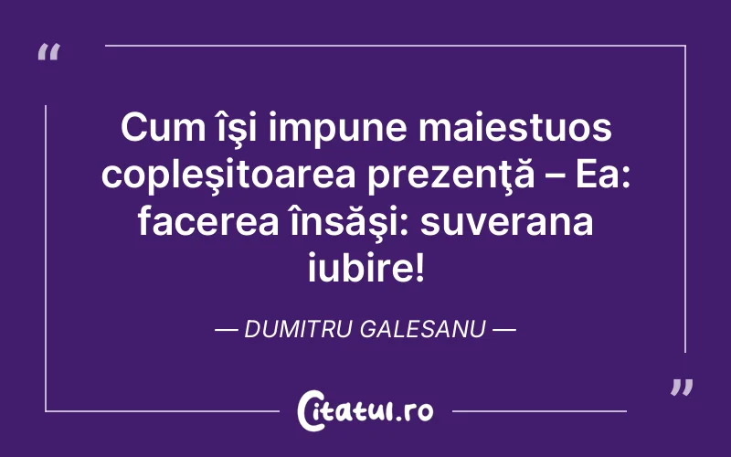 Citat Dumitru Galesanu - citate spiritualitate