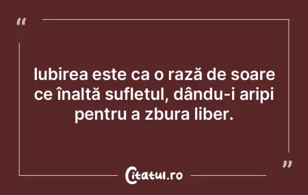 Iubirea este ca o rază de soare ce îna... Iubirea este ca o rază de soare ce îna...