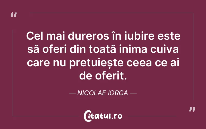 Citat Nicolae Iorga - citate spiritualitate