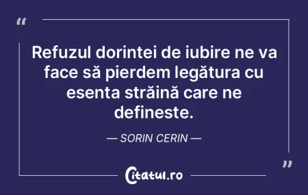 Refuzul dorinței de iubire ne va face s... Refuzul dorinței de iubire ne va face s...