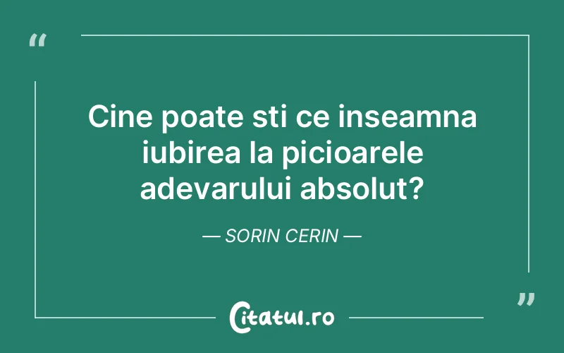 Citat Sorin Cerin - citate spiritualitate