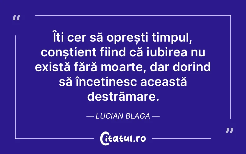 Citat Lucian Blaga - citate spiritualitate