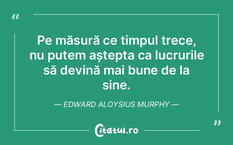 Citat Edward Aloysius Murphy - citate spiritualitate