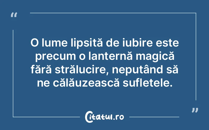 Citat Autor necunoscut - citate spiritualitate