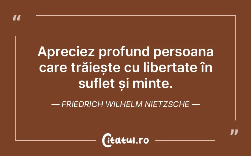 Citat Friedrich Wilhelm Nietzsche - citate spiritualitate