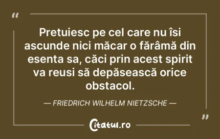 Prețuiesc pe cel care nu își ascunde ...