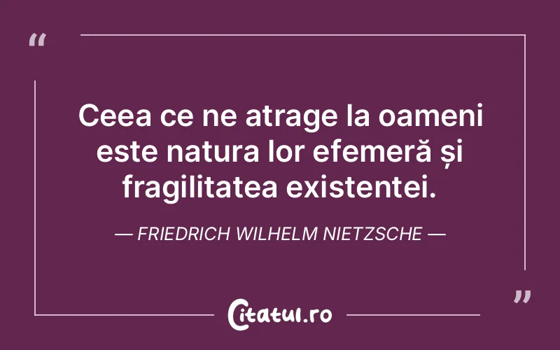 Citat Friedrich Wilhelm Nietzsche - citate spiritualitate