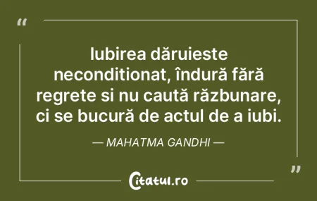 Iubirea dăruiește necondiționat, înd... Iubirea dăruiește necondiționat, înd...
