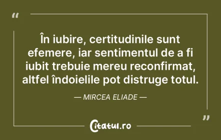 În iubire, certitudinile sunt efemere, ... În iubire, certitudinile sunt efemere, ...