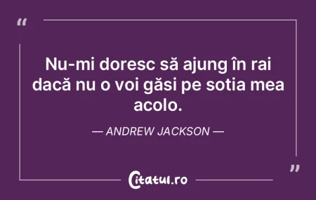 Nu-mi doresc să ajung în rai dacă nu ... Nu-mi doresc să ajung în rai dacă nu ...