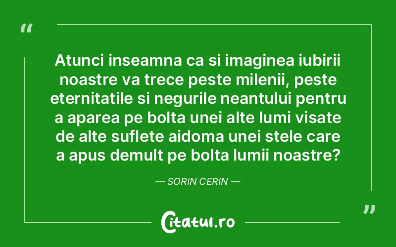 Citat Autor necunoscut - citate spiritualitate