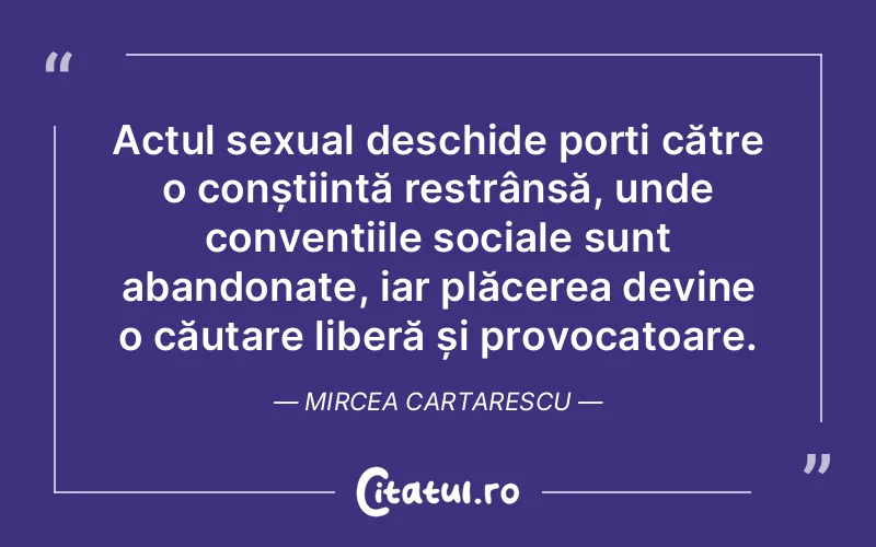 Citat Mircea Cartarescu - citate spiritualitate