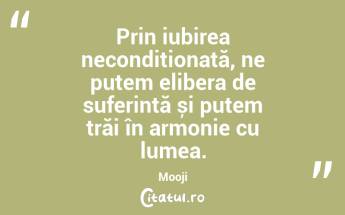 Prin iubirea necondiționată, ne putem elibera de suferință și putem trăi în armonie cu lumea. Mooji...
