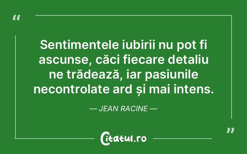 Citat Jean Racine - citate spiritualitate