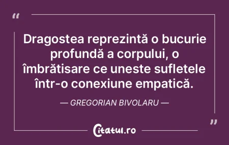 Dragostea reprezintă o bucurie profund�...