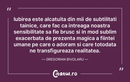 Iubirea este alcatuita din mii de subtil...