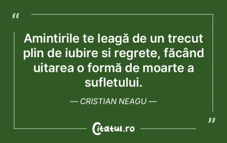 Amintirile te leagă de un trecut plin d... Amintirile te leagă de un trecut plin d...