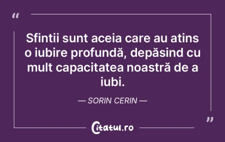 Sfinții sunt aceia care au atins o iubi... Sfinții sunt aceia care au atins o iubi...