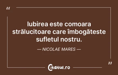 Iubirea este comoara strălucitoare care... Iubirea este comoara strălucitoare care...