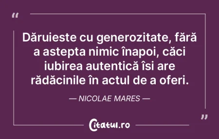 DăruieÈ™te cu generozitate, fără a aÈ... DăruieÈ™te cu generozitate, fără a aÈ...