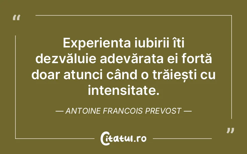 Citat Antoine Francois Prevost - citate spiritualitate