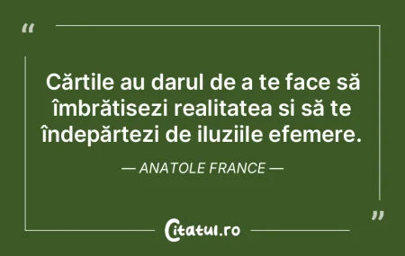 Cărțile au darul de a te face să îmb... Cărțile au darul de a te face să îmb...