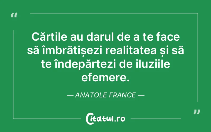 Citat Anatole France - citate spiritualitate