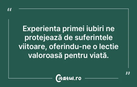 Experiența primei iubiri ne protejează... Experiența primei iubiri ne protejează...