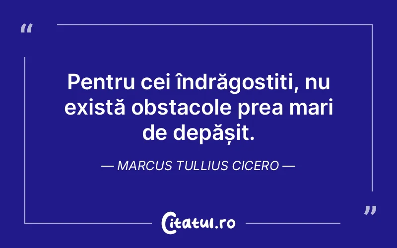 Citat Marcus Tullius Cicero - citate spiritualitate