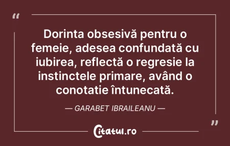 Dorința obsesivă pentru o femeie, ades... Dorința obsesivă pentru o femeie, ades...