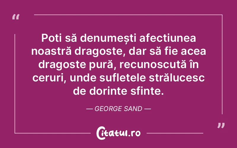 Citat George Sand - citate spiritualitate