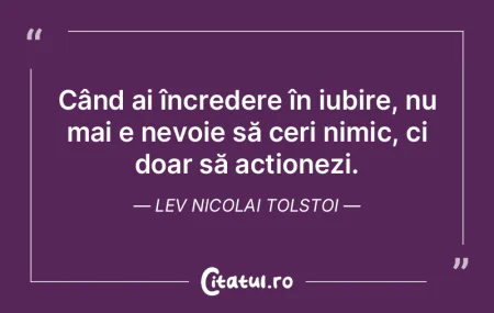 Când ai încredere în iubire, nu mai e... Când ai încredere în iubire, nu mai e...