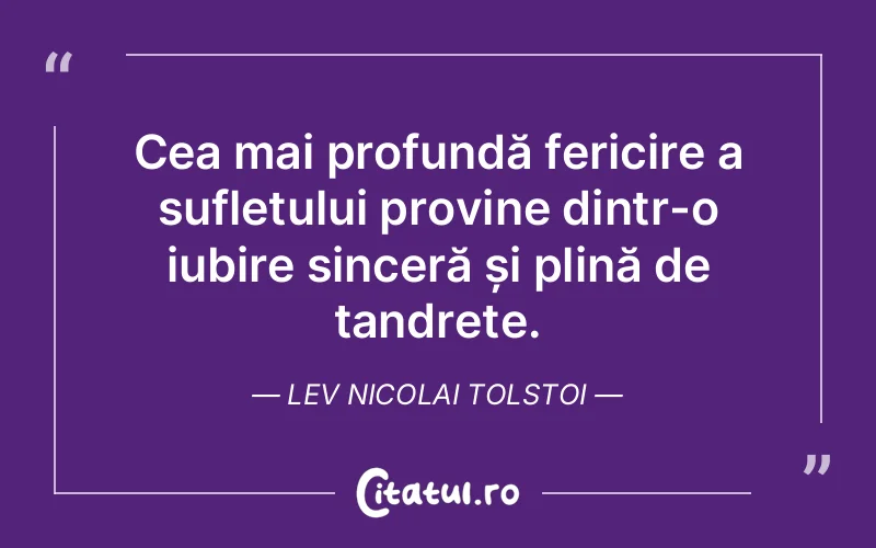 Citat Lev Nicolai Tolstoi - citate spiritualitate