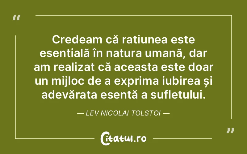 Citat Lev Nicolai Tolstoi - citate spiritualitate