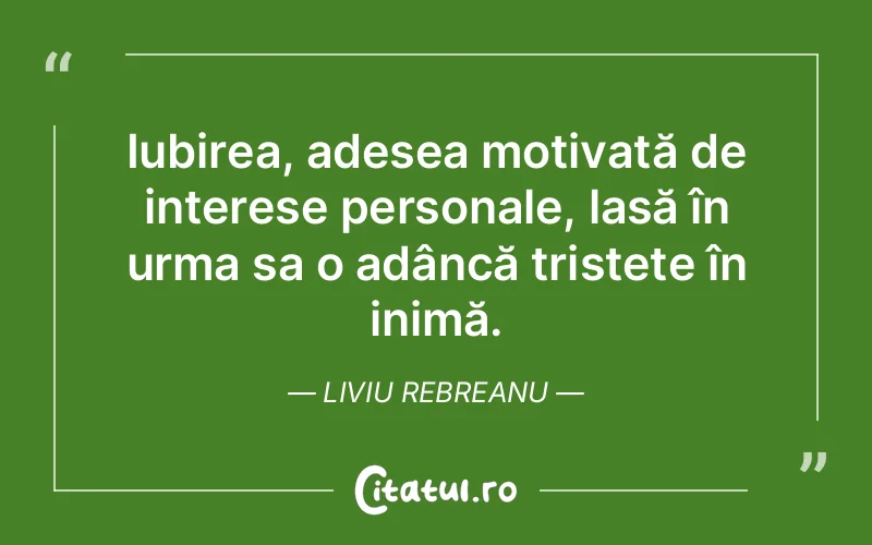 Citat Liviu Rebreanu - citate spiritualitate