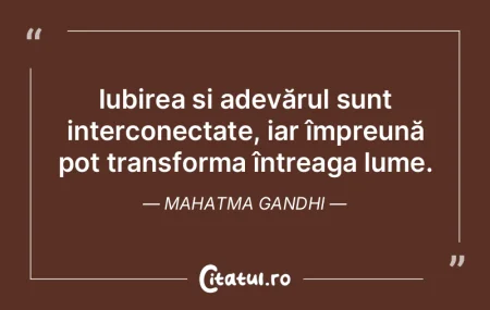 Iubirea și adevărul sunt interconectat... Iubirea și adevărul sunt interconectat...