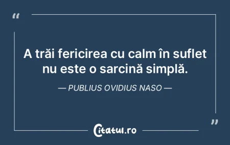 A trăi fericirea cu calm în suflet nu ... A trăi fericirea cu calm în suflet nu ...