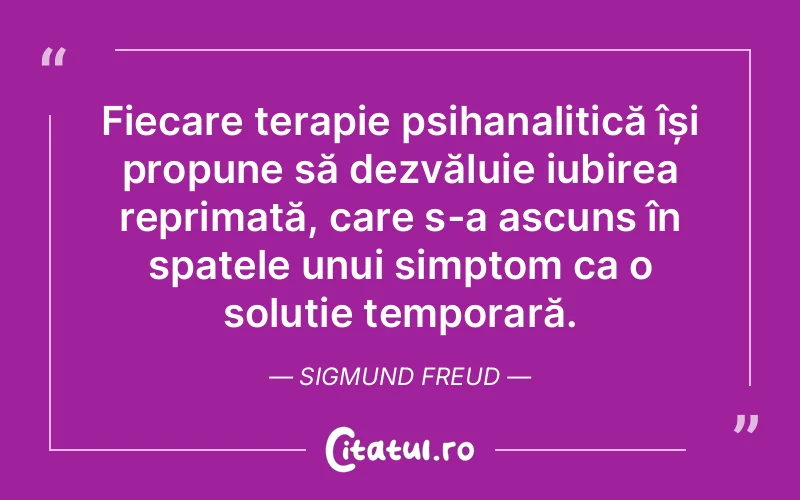 Citat Sigmund Freud - citate spiritualitate