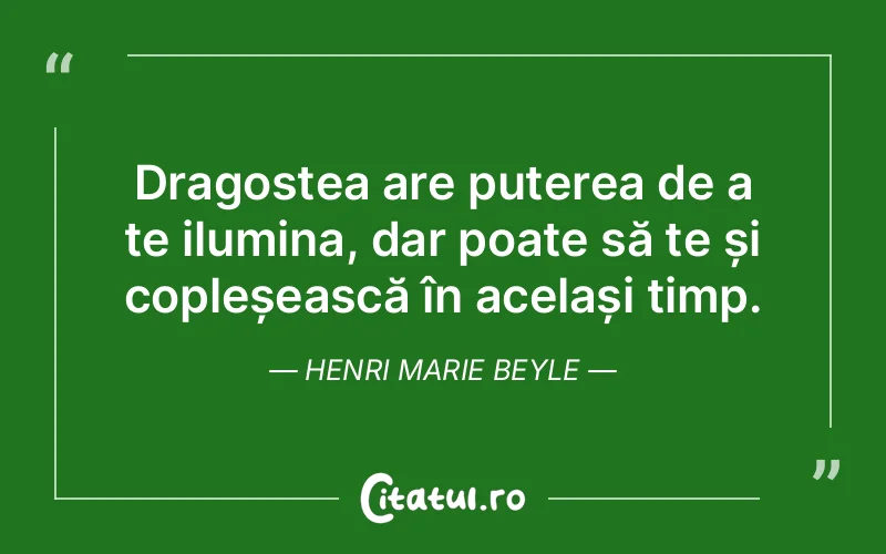 Citat Henri Marie Beyle - citate spiritualitate