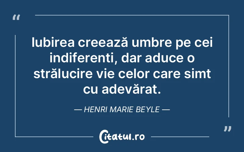 Citat Henri Marie Beyle - citate spiritualitate