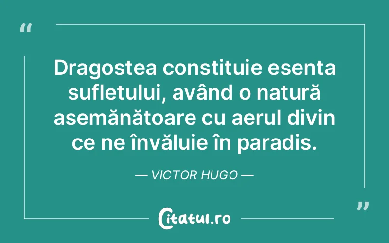 Citat Victor Hugo - citate spiritualitate