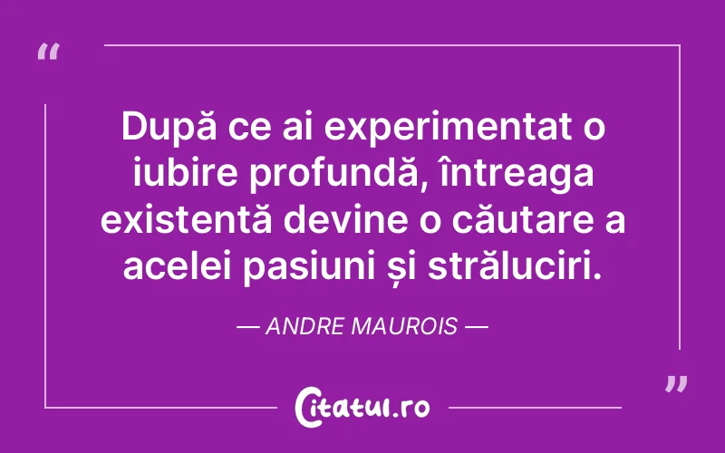 Citat Andre Maurois - citate spiritualitate