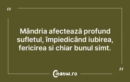 Mândria afectează profund sufletul, î... Mândria afectează profund sufletul, î...