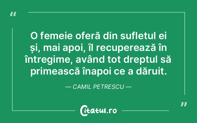 Citat Camil Petrescu - citate spiritualitate