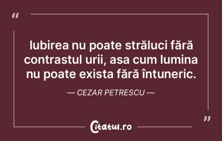Iubirea nu poate străluci fără contra... Iubirea nu poate străluci fără contra...